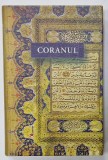CORANUL , traducere din araba de SILVESTRU OCTAVIAN ISOPESCUL , 2006 , EDITIE CARTONATA