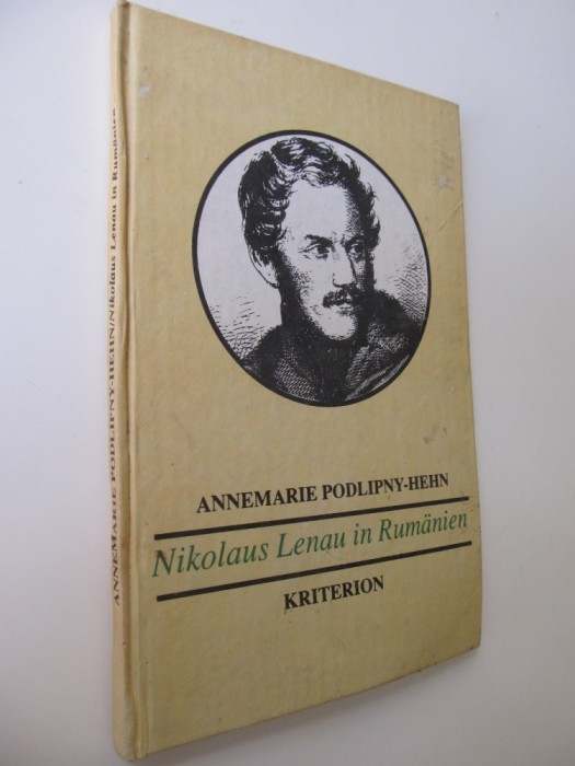 Nikolaus Lenau in Rumanien - Annemarie Podlipny Hehn