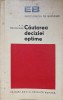 Cautarea Deciziei Optime - A.A. Pervozvanski, 1974, Enciclopedica Romana, Matematica, 312 pg, Romana, Paperback