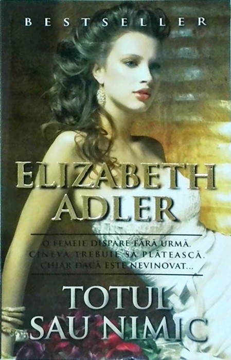 Elizabeth Adler - Totul sau nimic