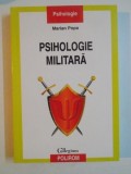 PSIHOLOGIE MILITARA de MARIAN POPA , 2012 , PREZINTA SUBLINIERI