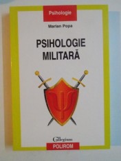 PSIHOLOGIE MILITARA de MARIAN POPA , 2012 , PREZINTA SUBLINIERI