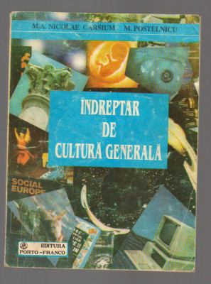 C9703 INDREPTAR DE CULTURA GENERALA - M.A. NICOLAE CARSIUM, M. POSTELNICU foto