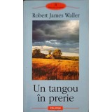 UN TANGOU IN PRERIE-ROBERT JAMES WALLER-292760