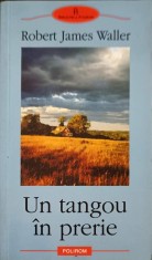 UN TANGOU IN PRERIE-ROBERT JAMES WALLER foto