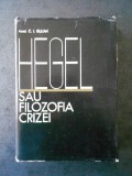 C. I. GULIAN - HEGEL SAU FILOZOFIA CRIZEI