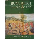 BUCURESTI, MUZEE DE ARTA-COLECTIV-216880