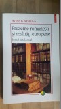 Prezente romanesti si realitati europene Jurnal intelectual- Adrian Marino