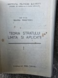 Teoria stratului. Limita si aplicatii - Valeriu Panaitescu vol.I
