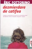 AS - ERIC FOTTORINO - DEZMIERDARE DE CATIFEA