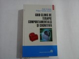 GHID CLINIC DE TERAPIE COMPORTAMENTALA SI COGNITIVA - Ovide Fontaine * Philippe Fontaine