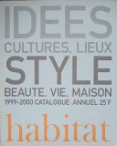 HABITAT CATALOQUE 1999-2000: IDEES CULTURES, LIEUX STYLE, BEAUTE, VIE, MAISON-COLECTIV-249493