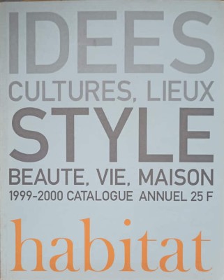 HABITAT CATALOQUE 1999-2000: IDEES CULTURES, LIEUX STYLE, BEAUTE, VIE, MAISON-COLECTIV-249493 foto