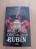 Revelatiile cristalului de rubin - Barbara Hand Clow