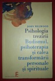 Psihologia trezirii - John Welwood - Spiritualitate, Dezvoltare Personala, Ezoterism - Carte brosata