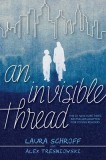 An Invisible Thread: A Young Readers&#039; Edition