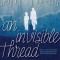 An Invisible Thread: A Young Readers&#039; Edition