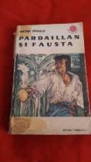 Michel Zevaco, Pardaillan ?i Fausta, Editura Tineretului,1967 foto