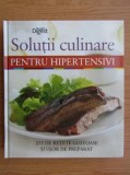 Solutii culinare pentru hipertensivi - 255 retete gustoase - Enciclopedie