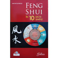 Feng Shui In 10 Lectii Simple - Jane Butler-biggs ,560798