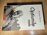 Andrei Roth - Optiunile mele (Editura Hasefer, 2014)