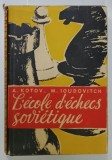 L &#039;ECOLE D &#039;ECHECS SOVIETIQUE par A. KOTOV et M. IOUDOVITCH , 1959
