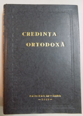 CREDINTA ORTODOXA , 2000 * PREZINTA SUBLINIERI CU EVIDENTIATOR SI PIX foto