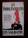 Sa imblanzesti un salbatic