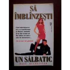 Sa imblanzesti un salbatic