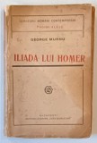 ILIADA LUI HOMER de GEORGE MURNU 1923