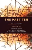 The Past Ten: An Anthology