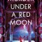 Murder Under a Red Moon: A 1920s Bangalore Mystery