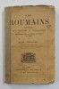 A.D. Xenopol - Les Roumains, Paris 1909, Colegiul Francez, Istorie, Ediție Originală, Carte Veche