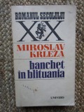 Banchet in Blituania - Miroslav Krleza