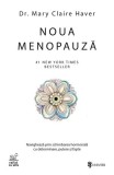 Noua Menopauza Dr. Mary Claire Haver - Carte Non-fictiune Paperback Schimbare Hormonala Bestseller