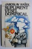 Supliment Vesel Duminical - Jaroslav Hasek - Roman Beletristica