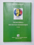 PRABUSIREA SOCIETATII ROMANESTI de BUCUR POPESCU , 2013