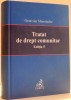 TRATAT DE DREPT COMUNITAR de OCTAVIAN MANOLACHE , EDITIA A 5 A , 2006