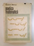 Solomon Marcus - Poetica matematică (1970) (vezi descriere)