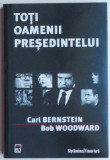 Cumpara ieftin Toti oamenii presedintelui - Carl Bernstein, Bob Woodward