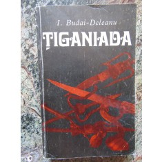 TIGANIADA-I. BUDAI-DELEANU
