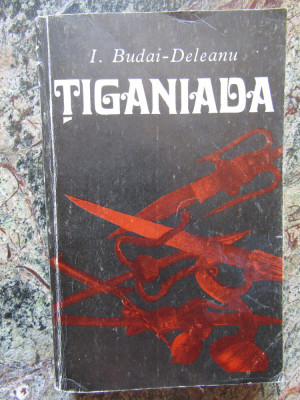 TIGANIADA-I. BUDAI-DELEANU foto