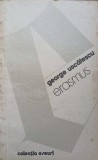 Erasmus - George Uscatescu, Eseuri, 1982, Univers, Filosofie, Carte in Romana