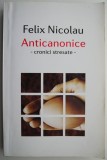 Anticanonice - Cronici Stresate - Felix Nicolau - Studii Literare