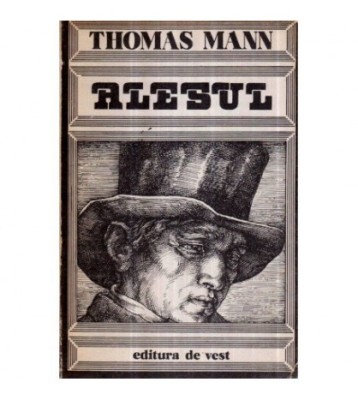 Thomas Mann - Alesul - roman - 120893 foto