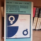 Florian Seiciu, Ioan Boitor - Reproductia normala si patologica la animalele domestice Vol. 1