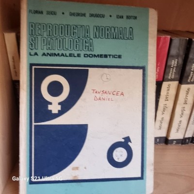 Florian Seiciu, Ioan Boitor - Reproductia normala si patologica la animalele domestice Vol. 1 foto