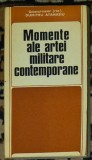 Atanasiu Dumitru - Momente ale artei militare contemporane