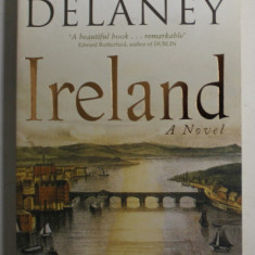 IRELAND , a novel by FRANK DELANEY , 2005