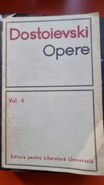 Opere Vol 4 - Dostoievski